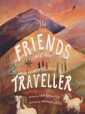 cover image of The Friends and the Traveller